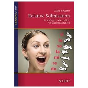 Relative Solmisation : Grundlagen, Materialien, Unterrichtsverfahren