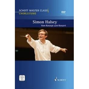Schott Master Class Chorleitung : Vom Konzept zum Konzert