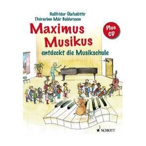 Maximus Musikus : entdeckt die Musikschule