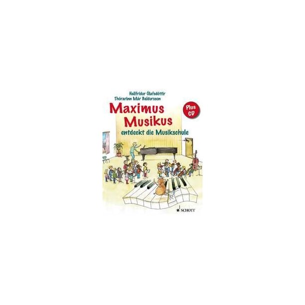 Maximus Musikus : entdeckt die Musikschule