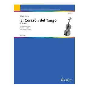 El Corazon del Tango : 8 Tangos for Violin and Piano
