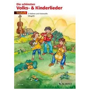 Die schonsten Volks- und Kinderlieder : Trioheft