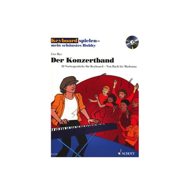 Keyboard spielen - mein sch&ouml;nstes Hobby : Vortragsst&uuml;cke f&uuml;r Keyboard - Von Bach bis Madonna