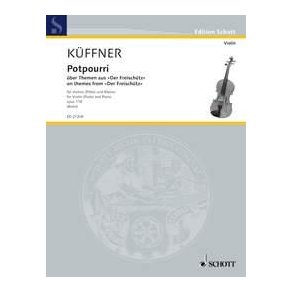 Potpourri op. 118 : On themes from Weber's the opera Der Freischutz
