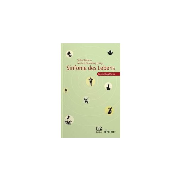 Sinfonie des Lebens : Funkkolleg Musik &middot; Der Reader