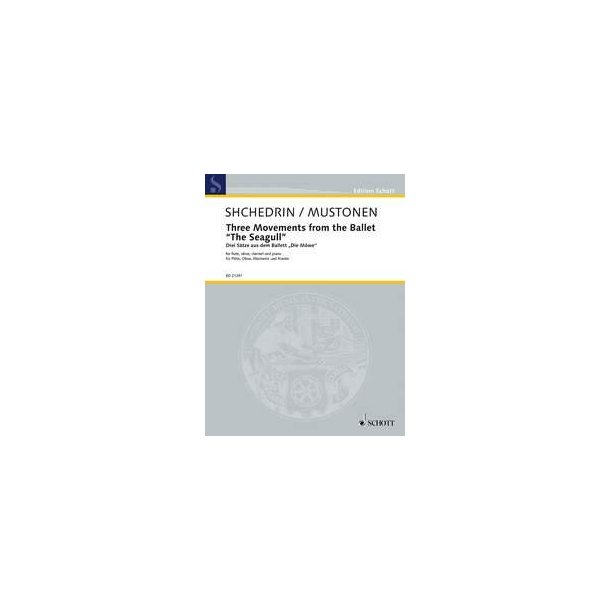 Three movements from the Ballet The Seagull : arranged for flute (piccolo), oboe (cor anglais), clarinet and piano by Olli Mustonen