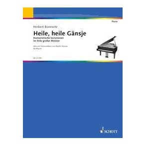 Heile, heile Gansje : Humoristische Parodien im Stile großer Meister uber ein Karnevalslied von Martin Mundo