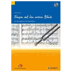 Singen auf den ersten Blick : Ein Übungsbuch zum Notenlesen