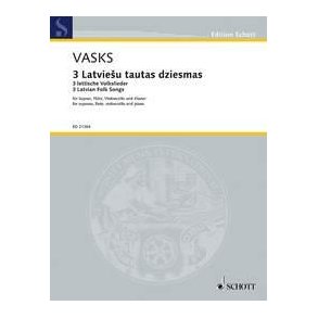 3 Latvie'u tautas dziesmas : (Three Latvian Folk Songs)