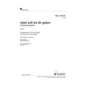 Valet will ich dir geben : 5 Choralvariationen for mixed Choir and Organ