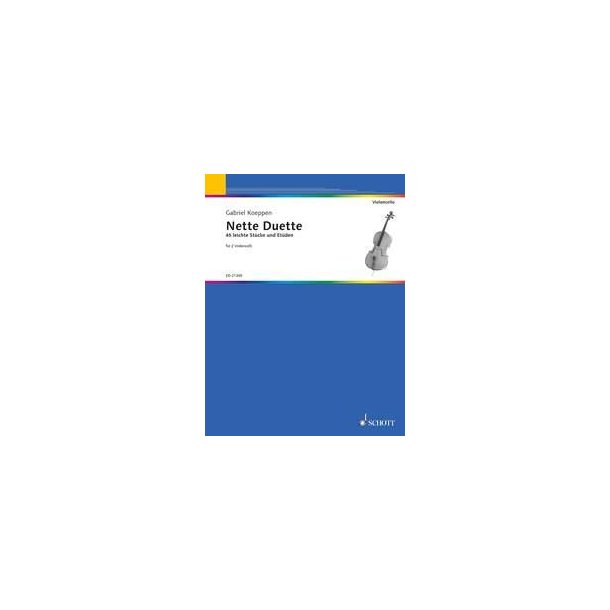 Nette Duette : 45 leichte Stucke und Etuden