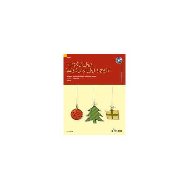 Frohliche Weihnachtszeit : Beliebte Weihnachtslieder in leichten Satzen