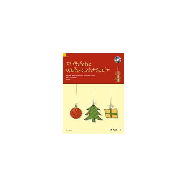 Frohliche Weihnachtszeit : Beliebte Weihnachtslieder in leichten Satzen