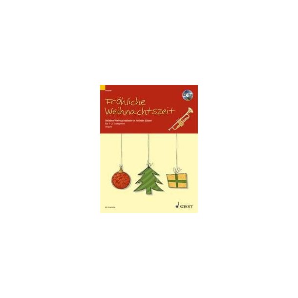 Frohliche Weihnachtszeit : Beliebte Weihnachtslieder in leichten Satzen