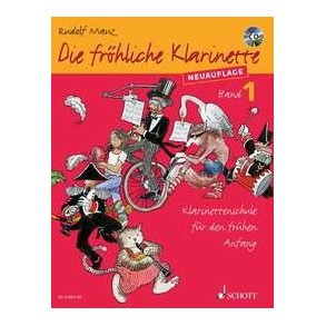 Die fröhliche Klarinette Band 1 : Klarinettenschule für den frühen Anfang