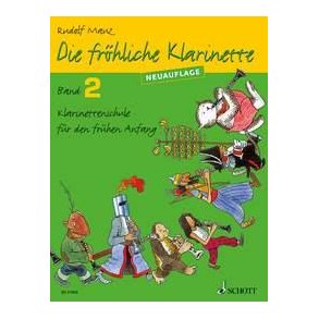 Die fröhliche Klarinette Band 2 : Klarinettenschule für den frühen Anfang