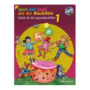 Spiel und Spaß mit der Blockflöte Band 1 : Tutor book for descant (soprno) recorder (with baroque fingering style)