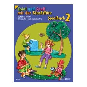 Spiel und Spaß mit der Blockflöte Band 2