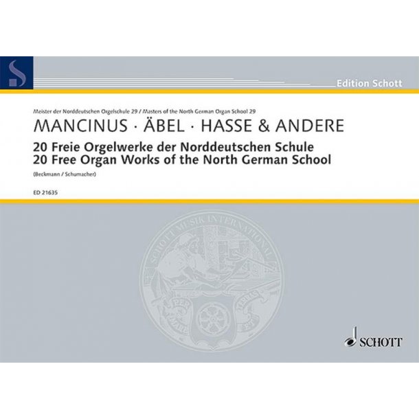 20 Freie Orgelwerke Der Norddeutschen Schule : 5 Praeludia, 5 Fugen, 4 Praeambula, 2 Canzonen, 2 Fantasien, Capriccio, Sonatina
