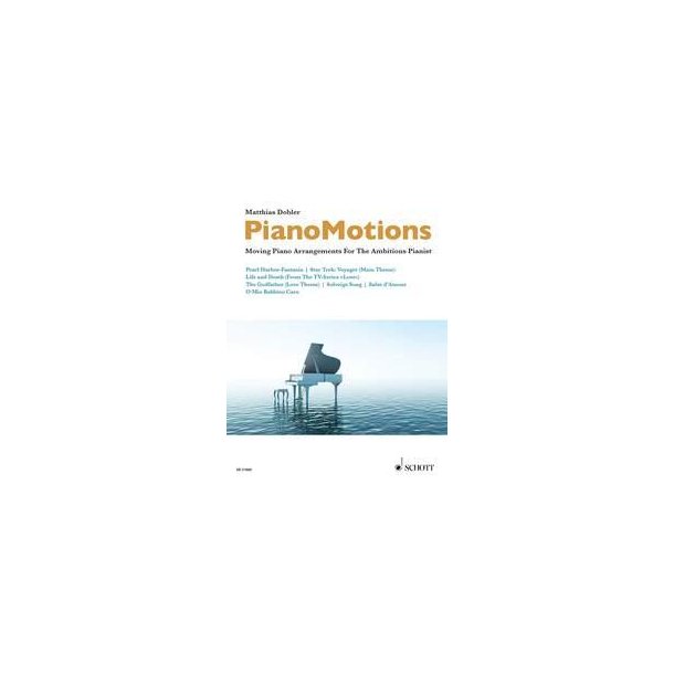 PianoMotions Band 1 : Moving Piano Arrangements For The Ambitous Pianist