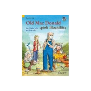 Old Mac Donald spielt Blockflöte : Die schönsten Volks- und Kinderlieder