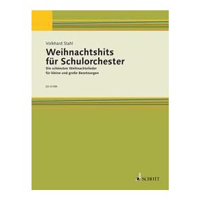 Weihnachtshits für Schulorchester - Teacher's Book : Die schönsten Weihnachtslieder für kleine und große Besetzungen