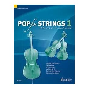 Pop For Strings Band 1 : 6 Pop-Hits for String Ensemble