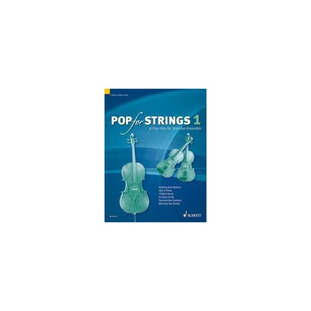 Pop For Strings Band 1 : 6 Pop-Hits for String Ensemble