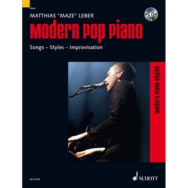 Modern Pop Piano : Songs - Styles - Improvisation