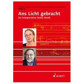 Ans Licht gebracht : Zur Interpretation Neuer Musik