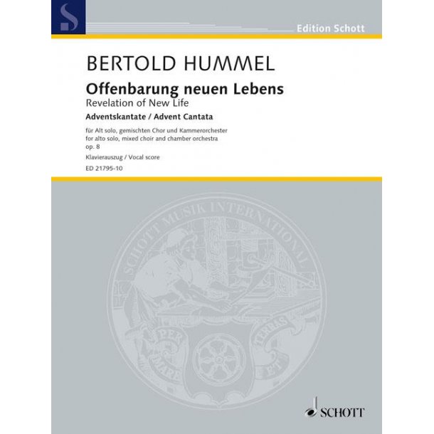 Revelation of New Life op. 8 : Advent Cantata for alto solo, miced choir and chamber orchestra