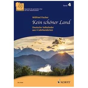 Kein schoner Land : Deutsche Volkslieder aus 4 Jahrhunderten