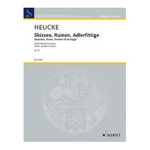 Scetches, Ruins, Pinions of an Eagle op. 61 : Twelve preludes for piano