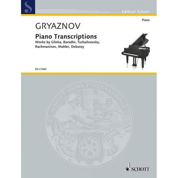 Piano Transcriptions : Works by Glinka, Borodin, Tschaikowsky, Rachmaninov, Mahler, Debussy