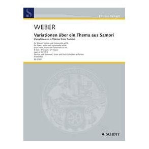 Variations on a Theme from Samori op. 6 WeV P.3 : for Piano, Violin and Violoncello ad lib.