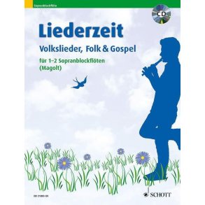 Liederzeit (1-2 Altflöten) : Volkslieder, Folk & Gospel