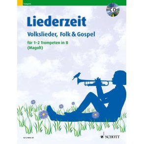 Liederzeit (1-2 Trompeten) : Volkslieder, Folk & Gospel