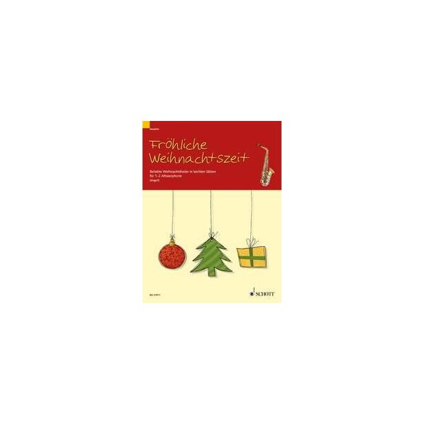 Frohliche Weihnachtszeit : Beliebte Weihnachtslieder in leichten Satzen