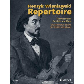 Henryk Wieniawski Repertoire : The Best Pieces for Violin and Piano