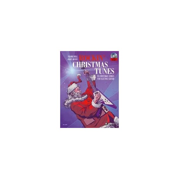 Rockin' Christmas Tunes : 10 Christmas Songs For Electric Guitar