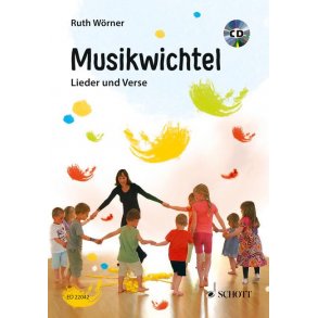Musikwichtel : Lieder und Verse