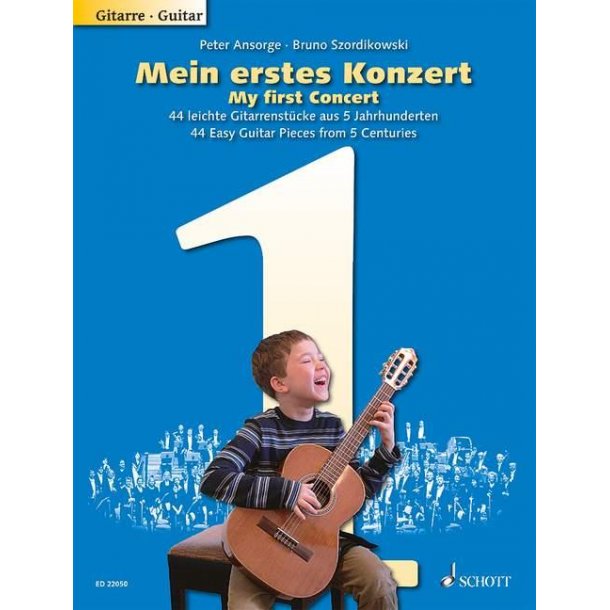 My First Concert : 44 Easy Guitar Pieces from 5 Centuries