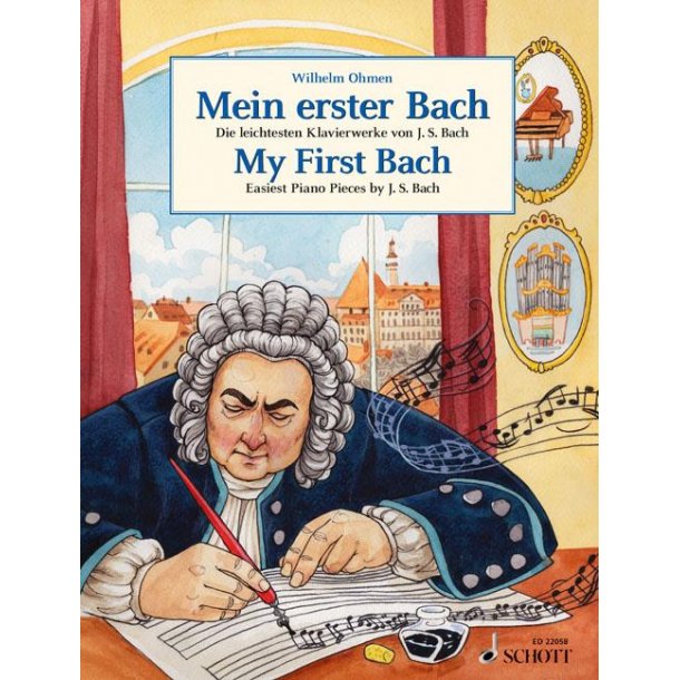 My First Bach : Easiest Piano Pieces by J.S. Bach