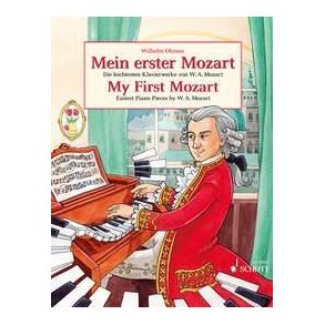 My First Mozart : Easiest Piano Works by W.A. Mozart