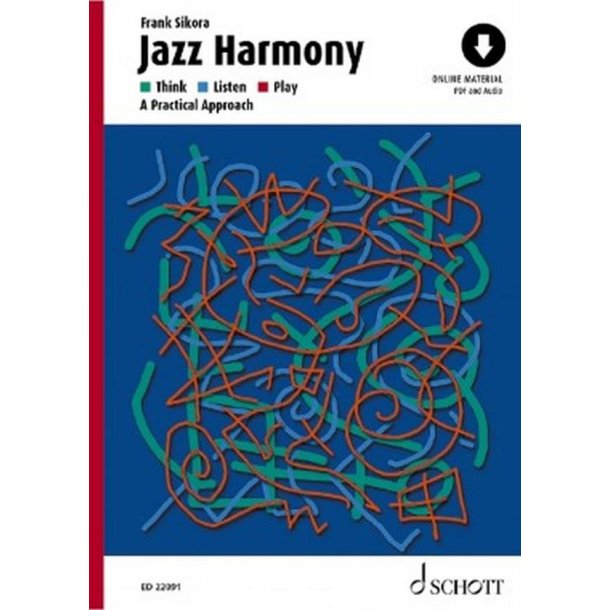 Jazz Harmony : Think - Listen - Play - A Practical Approach
