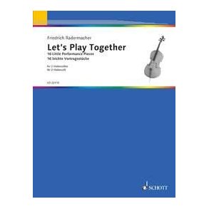Let's Play Together : 16 Little Performance Pieces for 2 Violoncellos