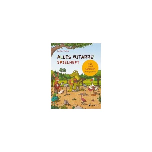 Alles Gitarre! : Spielheft f&uuml;r zwei Gitarren - plus Lehrer-Begleitstimme