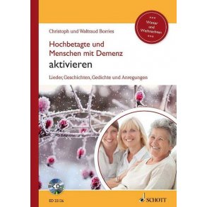 Hochbetagte und Menschen mit Demenz aktivieren 1 : Lieder, Geschichten, Gedichte und Anregungen - Winter und Weihnachten