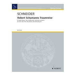 Robert Schumanns Traumreise op. 35 : for lower voice, flute, bass clarinet, percussion and piano
