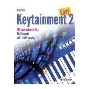 Easy Keytainment 2 : 100 neue bekannte Hits